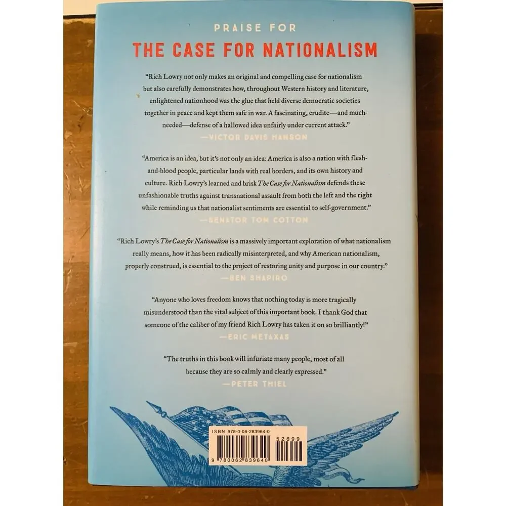 The Case for Nationalism: How It Made - Hardcover, by Lowry Rich 2019